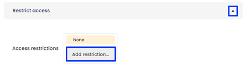 Restrict Access Dropdown - Add Restriction Button